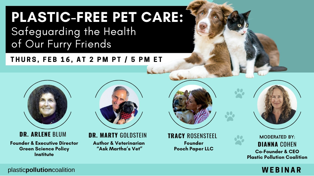 February 16 Webinar – Plastic-Free Pet Care: Safeguarding the Health of Our Furry Friends