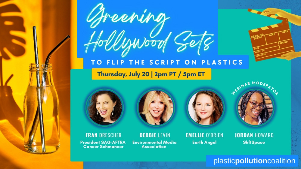 July 20 Webinar – Greening Hollywood Sets to Flip the Script on Plastics